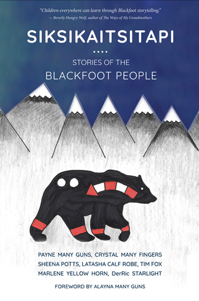 Siksikaitsitapi: Blackfoot Stories