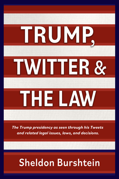 Trump, Twitter & The Law